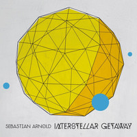 Sebastian Arnold - Interstellar Getaway