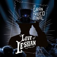 Love Of Lesbian - El gran truco final