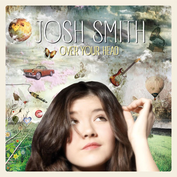 Josh Smith - Over Your Head