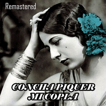 Concha Piquer - Mi copla (Remastered)