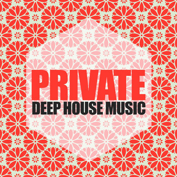 Various Artists - Private Deep House Music