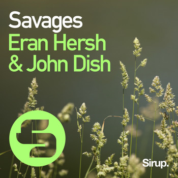 Eran Hersh & John Dish - Savages