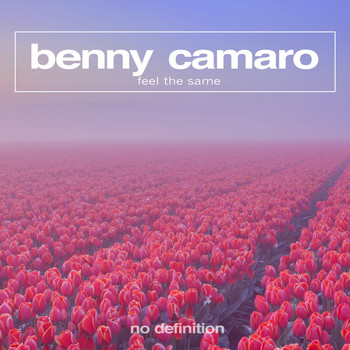 Benny Camaro - Feel the Same