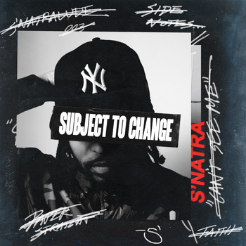 S'natra - Subject to Change (Explicit)