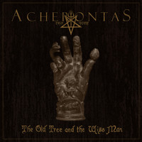 Acherontas - The Old Tree and the Wise Man