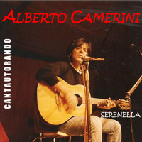 Alberto Camerini - Cantautorando Alberto Camerini: Serenella - EP