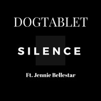 Dogtablet - Silence