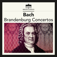Kammerorchester Berlin & Helmut Koch - Bach: Brandenburg Concertos