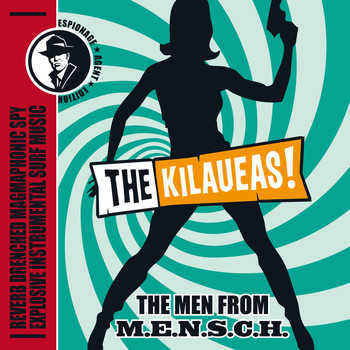 The Kilaueas - The Men from M.E.N.S.C.H.