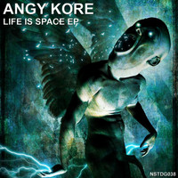 Angy Kore - Life Is Space - EP