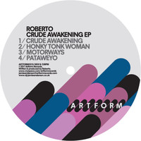 Roberto - Crude Awakening - EP