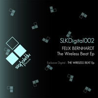 Felix Bernhardt - The Wireless Beat EP