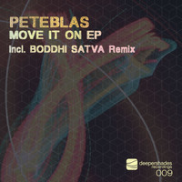 PeteBlas - Move It On - EP