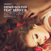 Denis Goldin - All for Love (Remixes, Pt. 2)