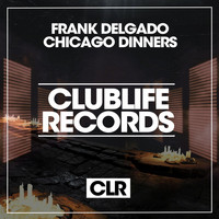 Frank Delgado - Chicago Dinners