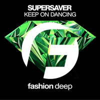 Supersaver - Keep on Dancing