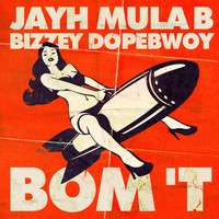 Jayh - Bom 't (feat. Mula B, Bizzey & Dopebwoy)