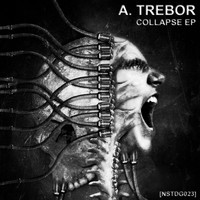 A. Trebor - Collapse EP