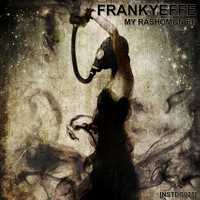 Frankyeffe - My Rashomon EP