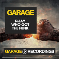 R-Jay - Who Got the Funk