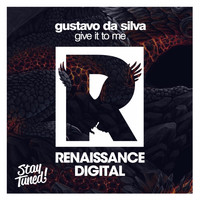 Gustavo Da Silva - Give It to Me
