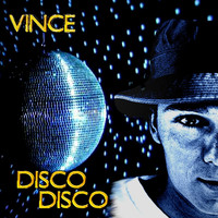 Vince - Disco, Disco