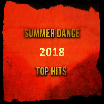 Various Artists - Summer Dance Top Hits 2018