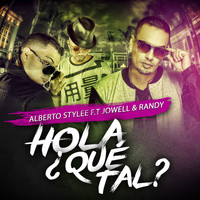 Alberto Stylee - Hola ¿Que Tal?
