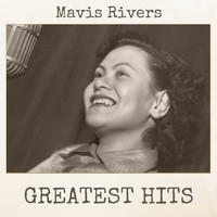 Mavis Rivers - Greatest Hits