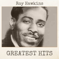 Roy Hawkins - Greatest Hits