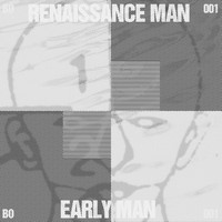 Renaissance Man - Early Man