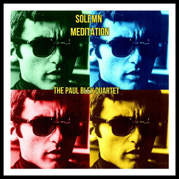 The Paul Bley Quartet - Solemn Meditation