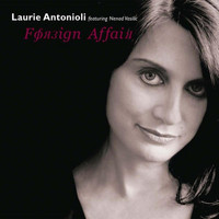 Laurie Antonioli - Foreign Affair