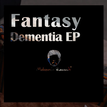Fantasy - Dementia