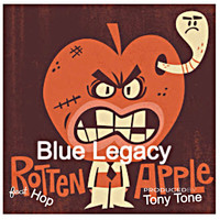 Blue Legacy - Rotten Apple (Explicit)