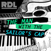 RDL - The Man With The Sailor's Cap