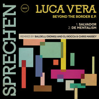 Luca Vera - Beyond the Border - EP