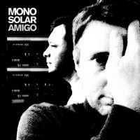 Monosolar & TGFA - Amigo