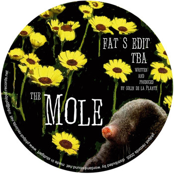 The Mole - Fat's Edit