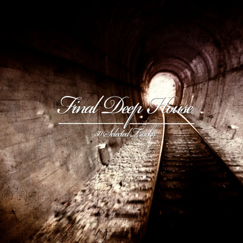 Various Artists - Final Deep House (30 Selected Tracks)