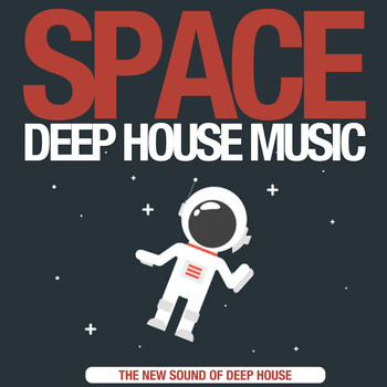 Various Artists - Space Deep House Music (The New Sound of Deep House)