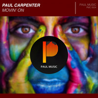 Paul Carpenter - Movin' On