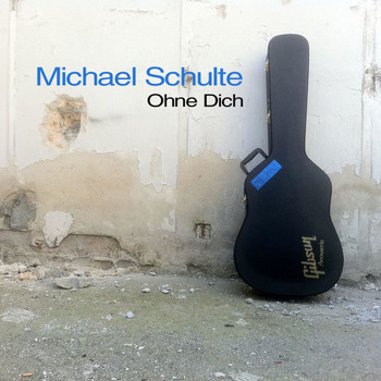 Michael Schulte - Ohne Dich