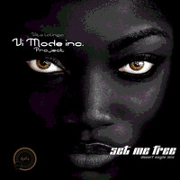 Vito Lalinga - Set Me Free (Vi Mode Inc. Project)