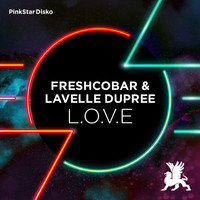 Freshcobar & Lavelle Dupree - L.O.V.E
