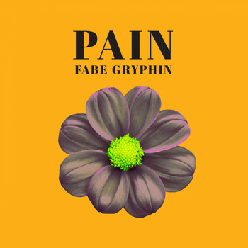 Fabe Gryphin - Pain (Explicit)