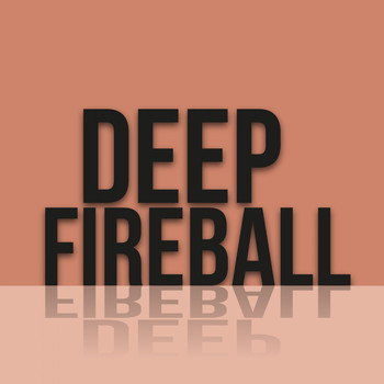 Various Artists - Deep Fireball