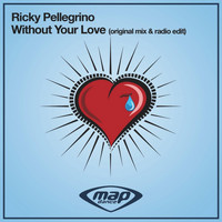 Ricky Pellegrino - Without Your Love