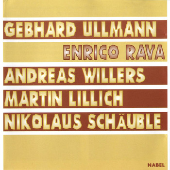 Enrico Rava - Rava - Ullmann-Willers-Lillich-Schaeuble