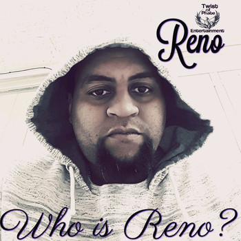 Reno - Who Is Reno